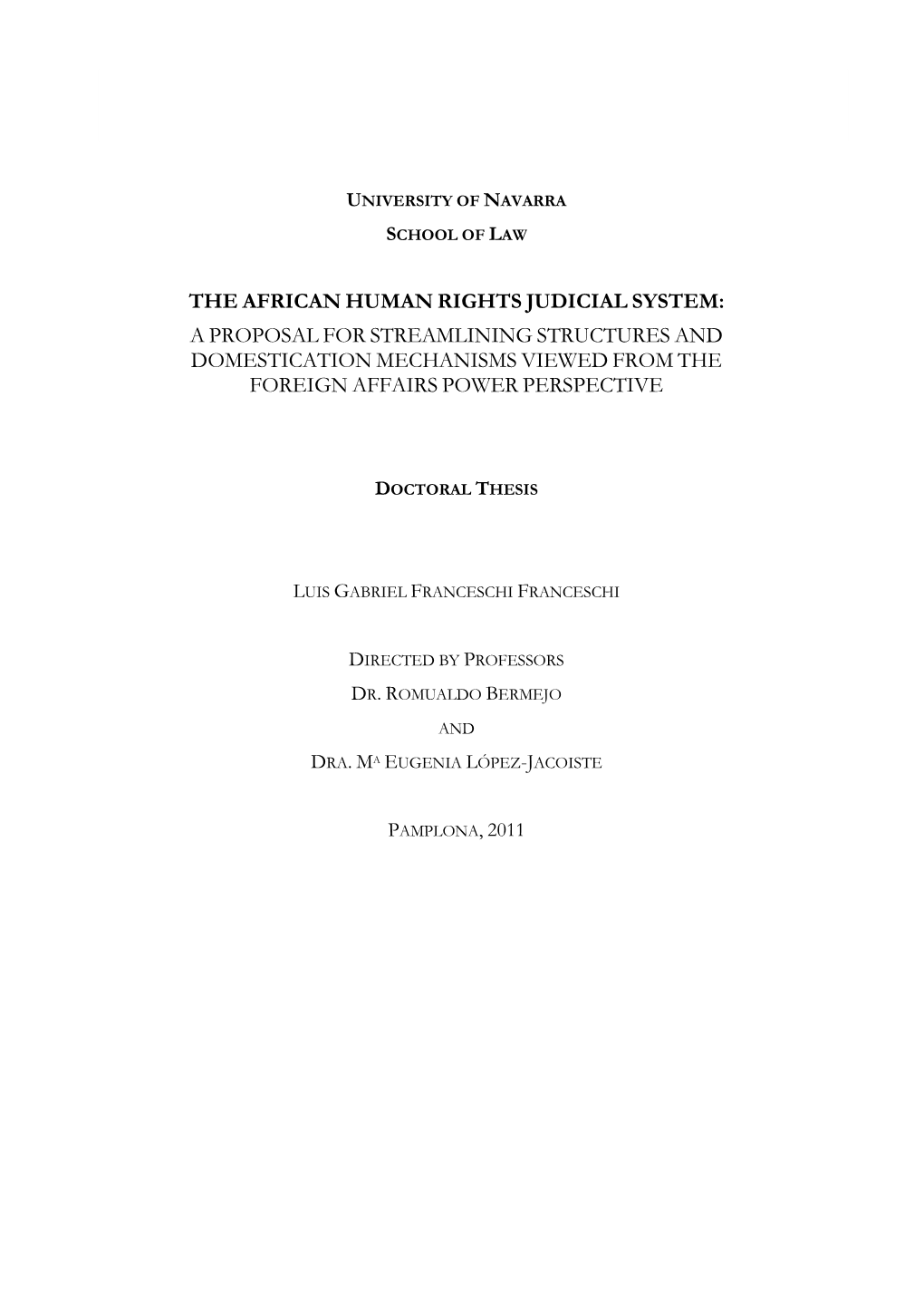 The African Human Rights Judicial System: a Proposal for Streamlining Structures and Domestication Mechanisms Viewed from the Foreign Affairs Power Perspective