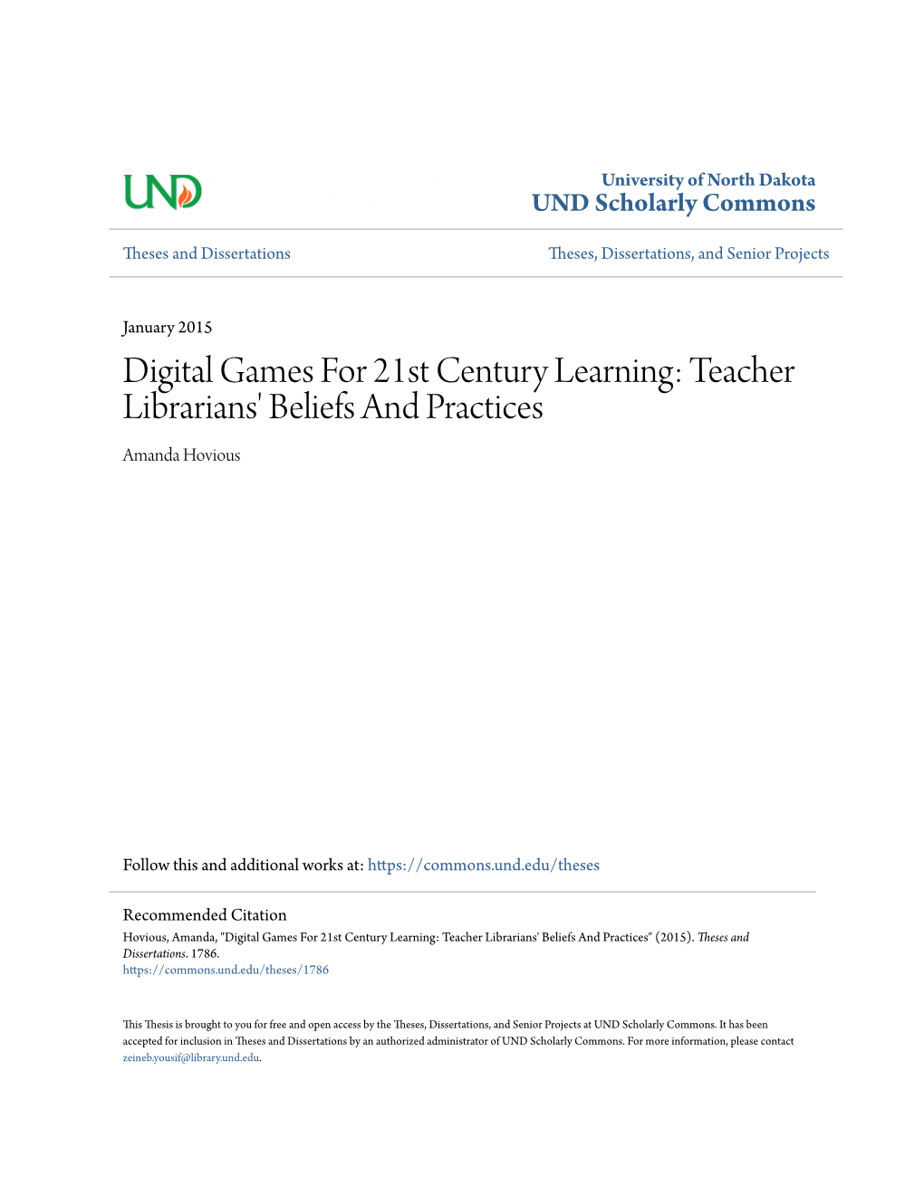 Digital Games for 21St Century Learning: Teacher Librarians' Beliefs and Practices Amanda Hovious