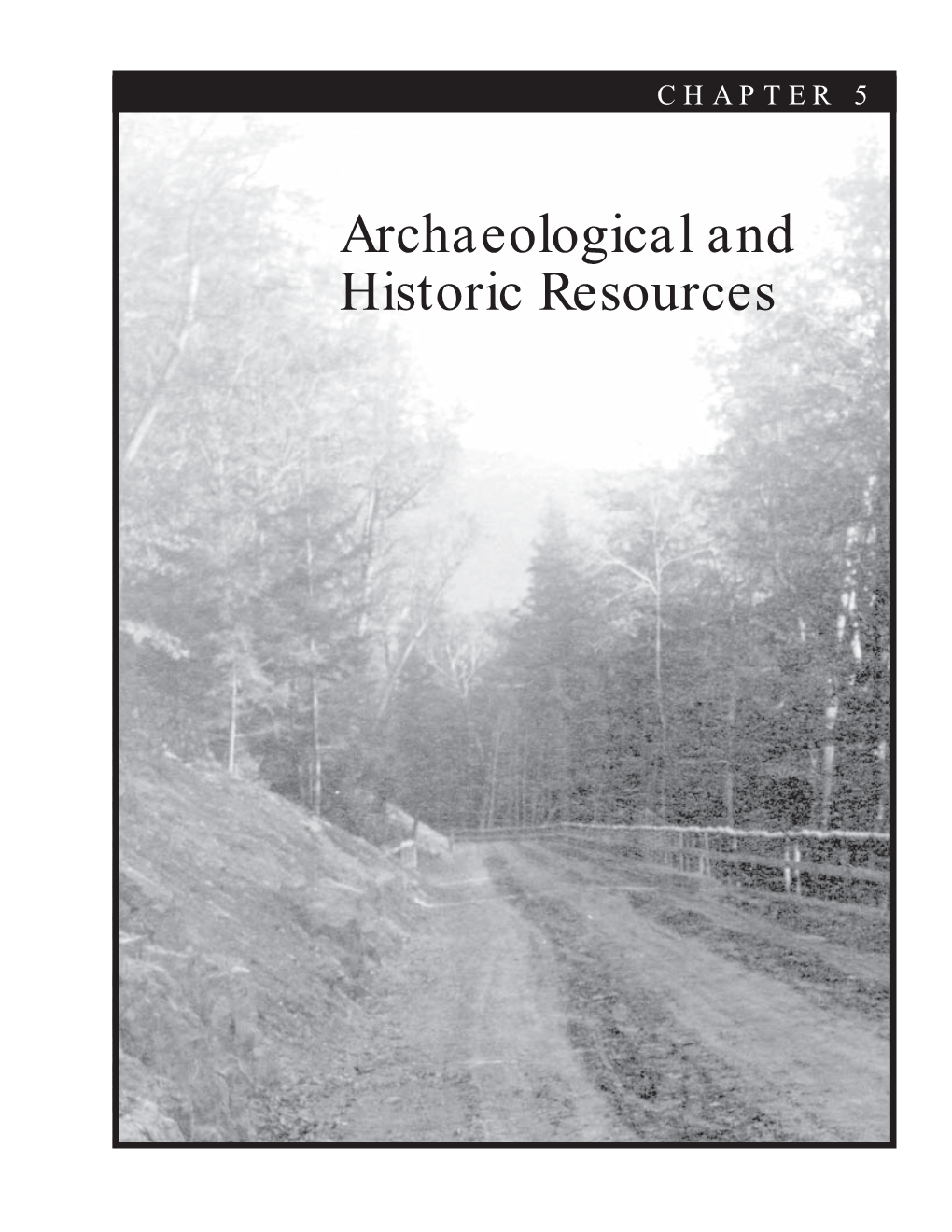 Archaeological and Historic Resources He Mohawk Trail Area Is Steeped in Regional and Local His Tory