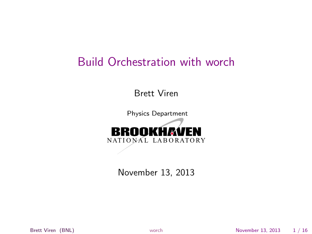 Build Orchestration with Worch