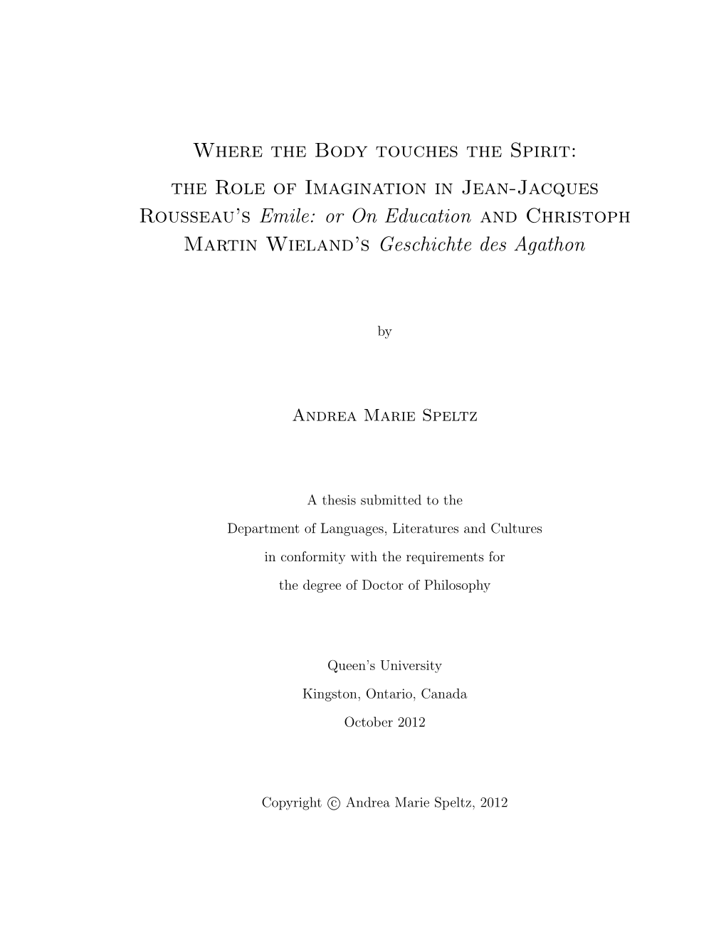 The Role of Imagination in Jean-Jacques Rousseau’S Emile: Or on Education and Christoph Martin Wieland’S Geschichte Des Agathon