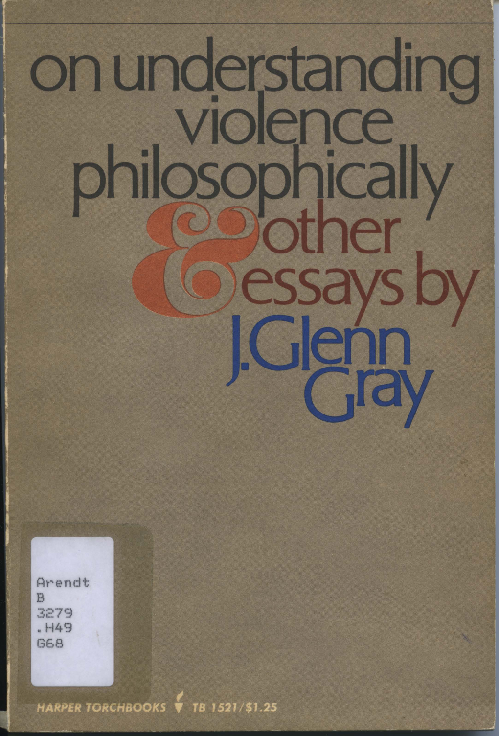 On Understanding Violence Philosophically, and Other Essays