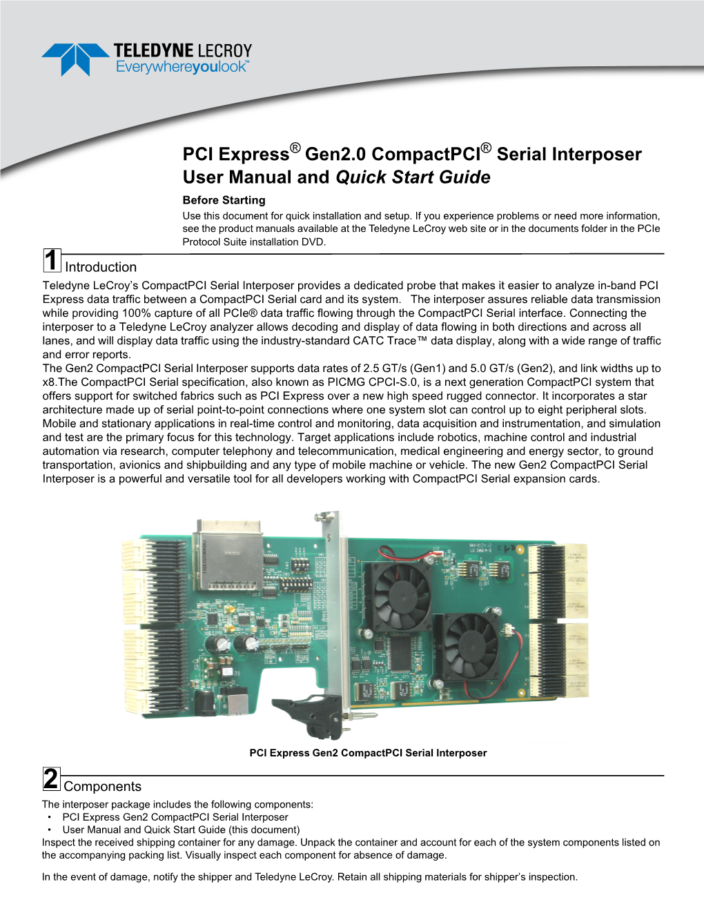 PCI Express® Gen2.0 Compactpci® Serial Interposer User Manual and Quick Start Guide Before Starting Use This Document for Quick Installation and Setup