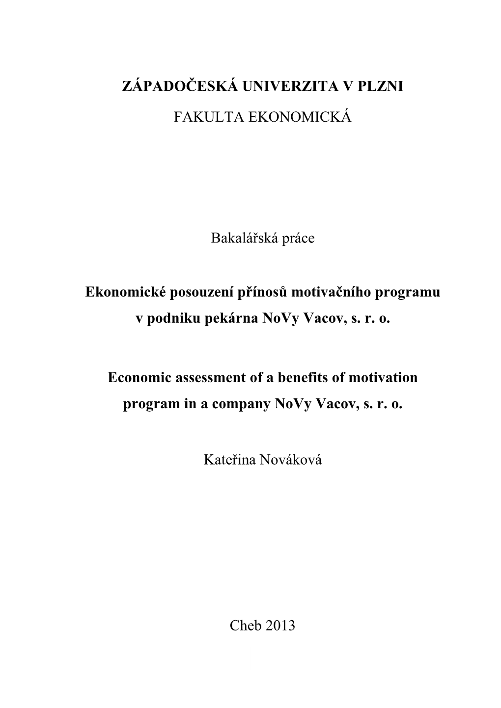 Ekonomické Posouzení Přínosů Motivačního Programu V Podniku