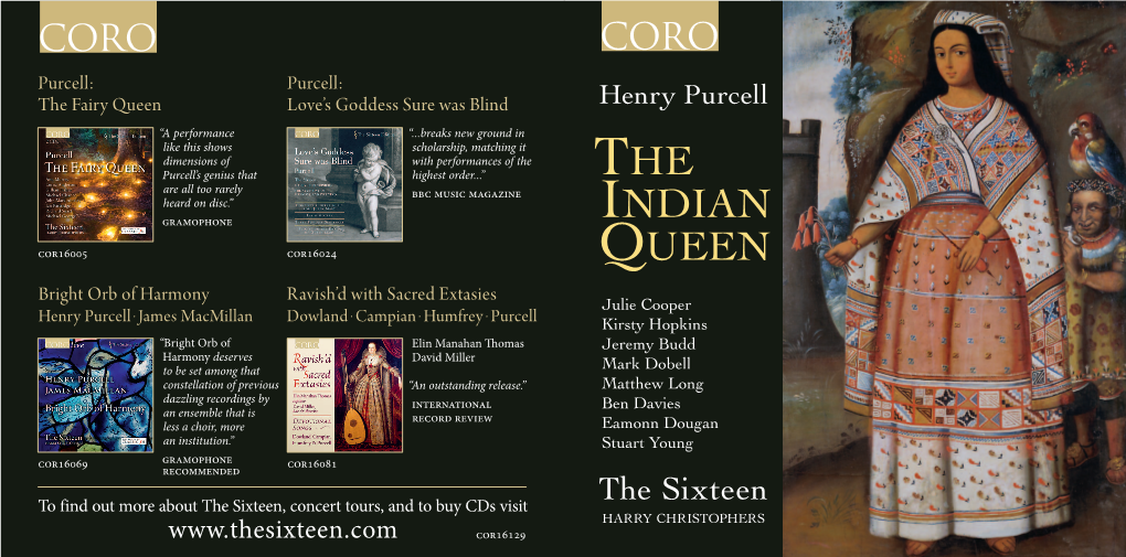 The Indian Queen Was the Depth of Detail We Could Go I Recall with Fondness the Late Allan Wicks, Into to Allow Purcell’S Instrumental Writing to Leap Off the Page