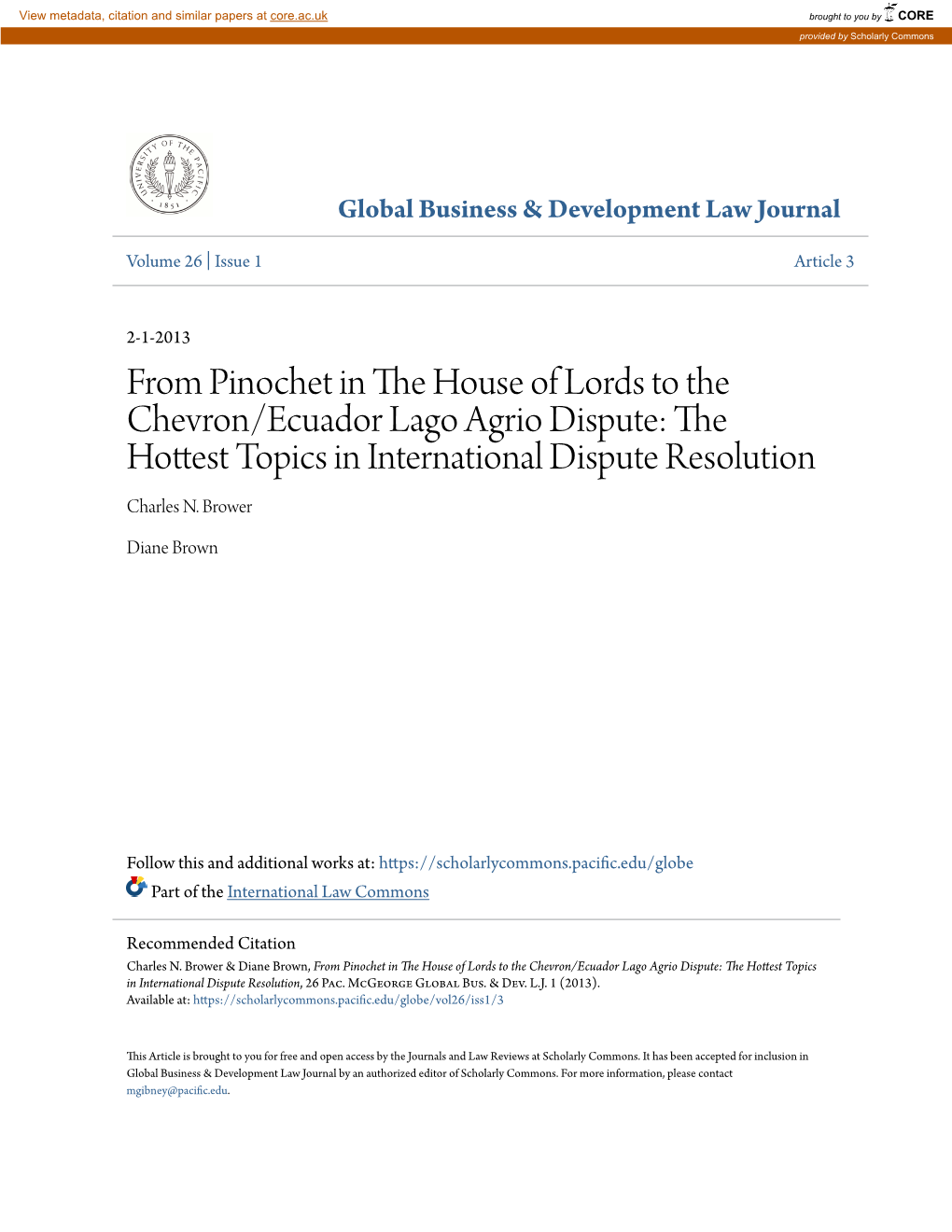 From Pinochet in the House of Lords to the Chevron/Ecuador Lago Agrio Dispute: the Hottest Topics in International Dispute Resolution, 26 Pac