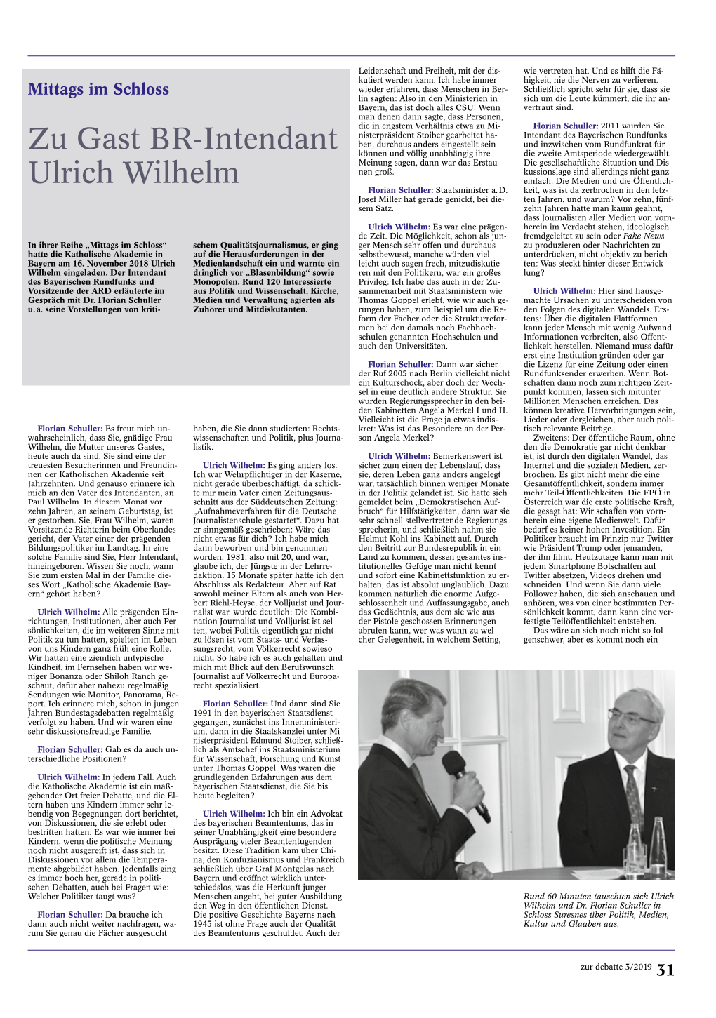 Zu Gast BR-Intendant Ulrich Wilhelm