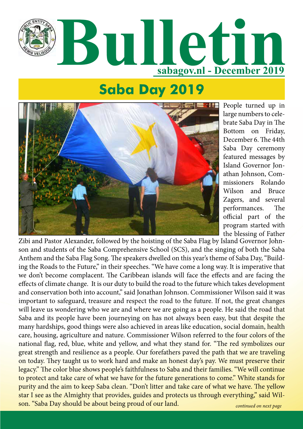Saba Day 2019 People Turned up in Large Numbers to Cele- Brate Saba Day in the Bottom on Friday, December 6
