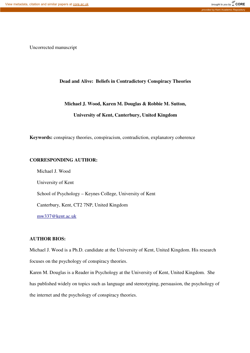 Beliefs in Contradictory Conspiracy Theories Michael J. Wood, Karen M