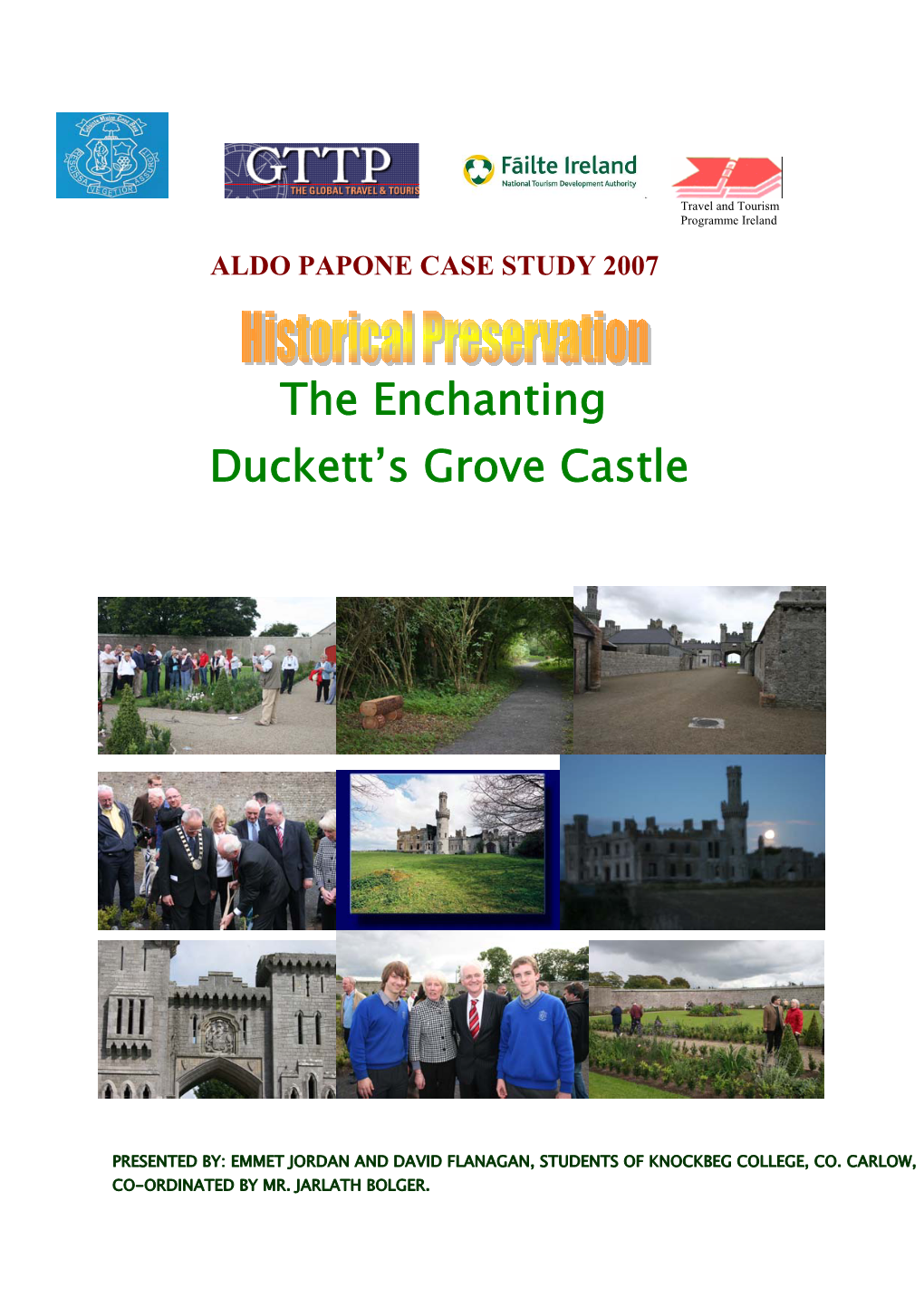 The Enchanting Duckett's Grove Castle