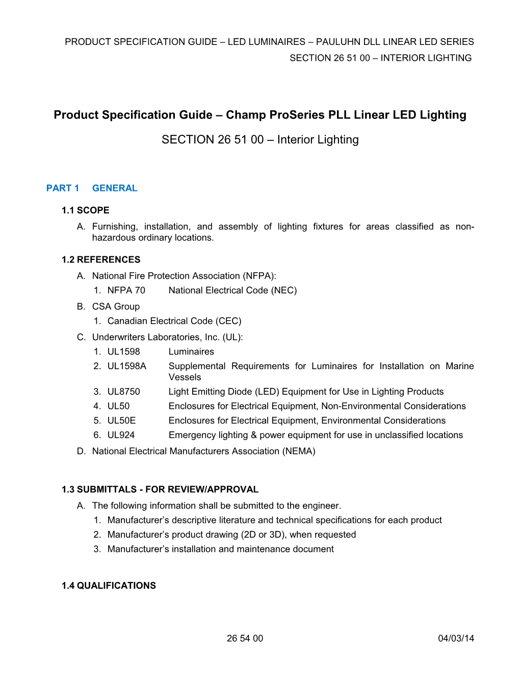 PRODUCT SPECIFICATION GUIDE LED Luminaires Pauluhn DLL Linear LED Series