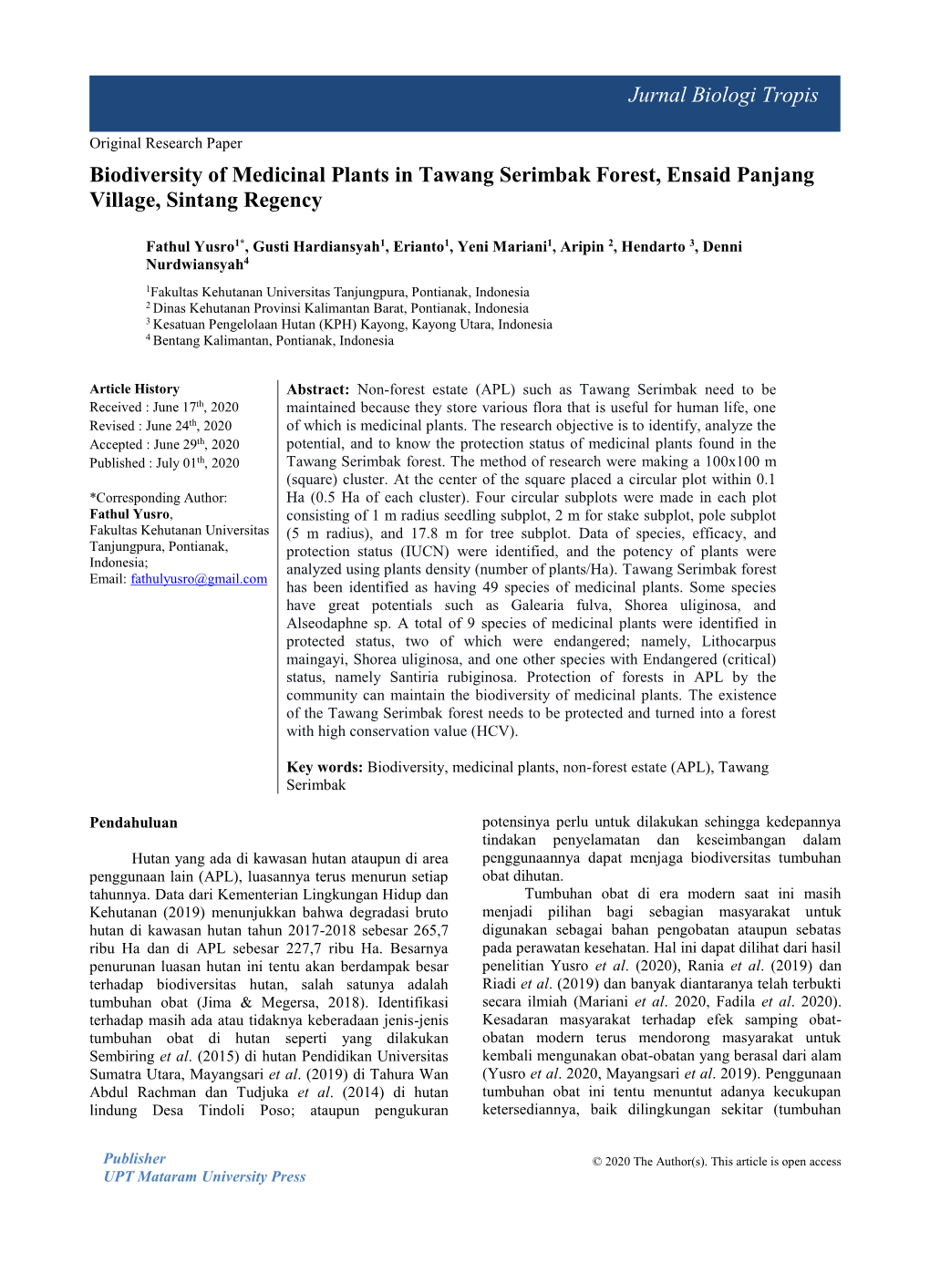 Jurnal Biologi Tropis Biodiversity of Medicinal Plants in Tawang Serimbak Forest, Ensaid Panjang Village, Sintang Regency