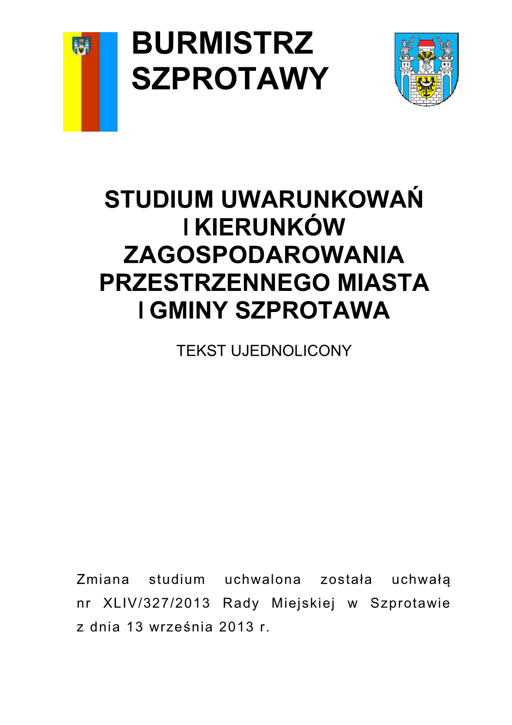 Burmistrz Szprotawy Studium Uwarunkowań I Kierunków