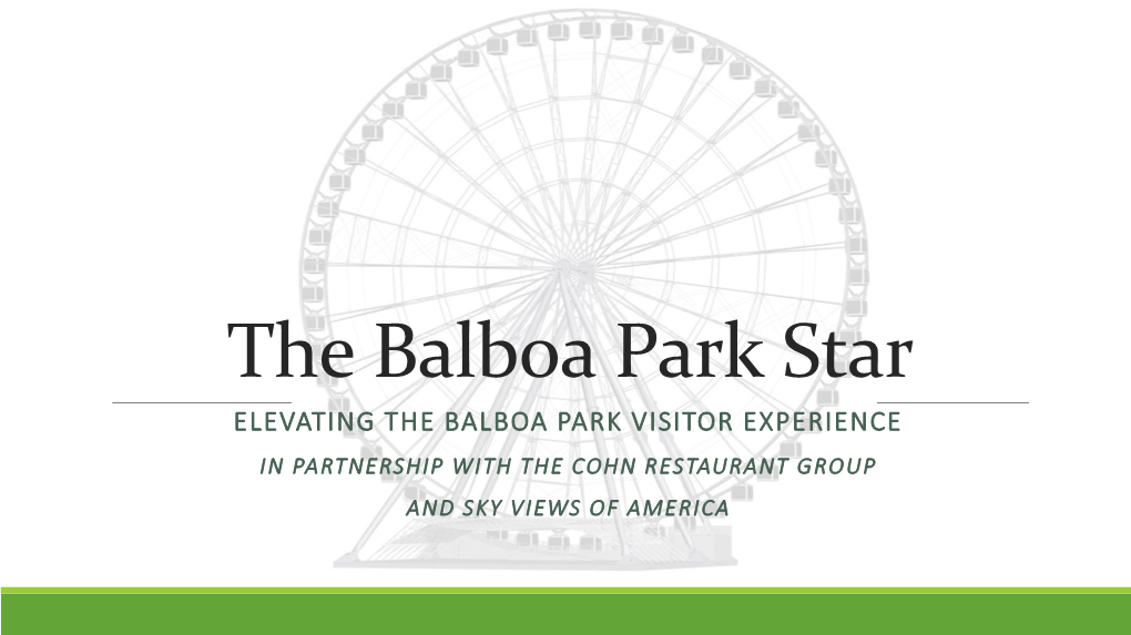 Item 503. Balboa Park Star Sky Wheel Presentation