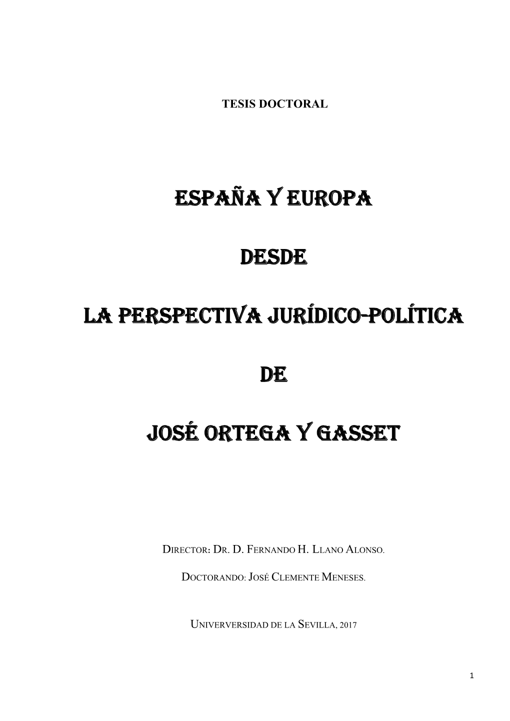España Y Europa Desde La Perspectiva Jurídico-Política De José Ortega Y