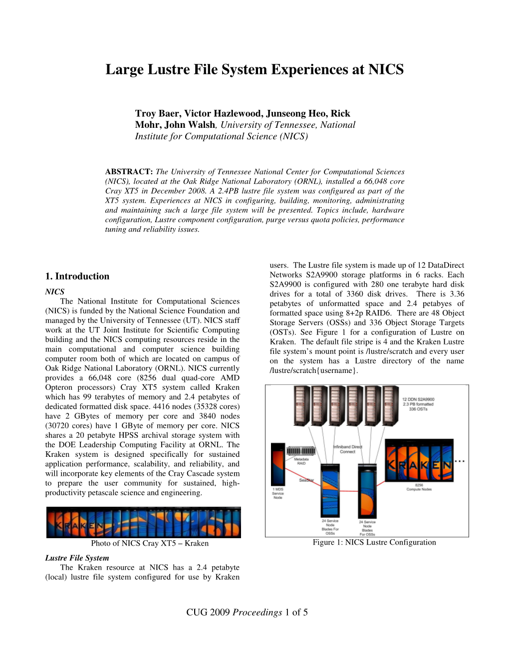 Large Lustre File System Experiences at NICS