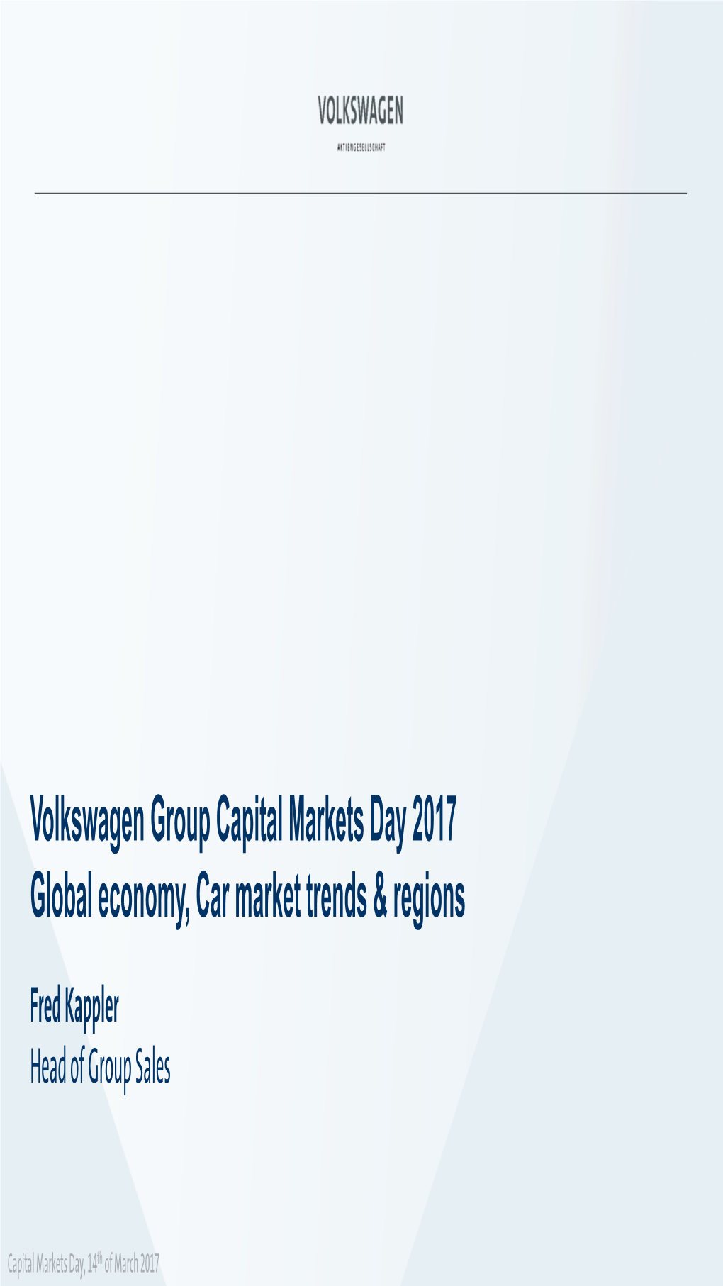 Confidential Volkswagen Group Capital Markets Day 2017 Global