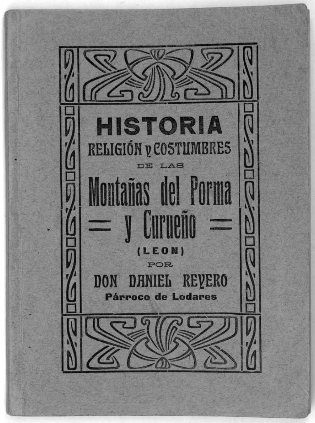 HISTORIA RELIGIÓN \! COSTUMBRES Tí • I I (LEON) I DON DANIEL REVERO Párroco De Loriares