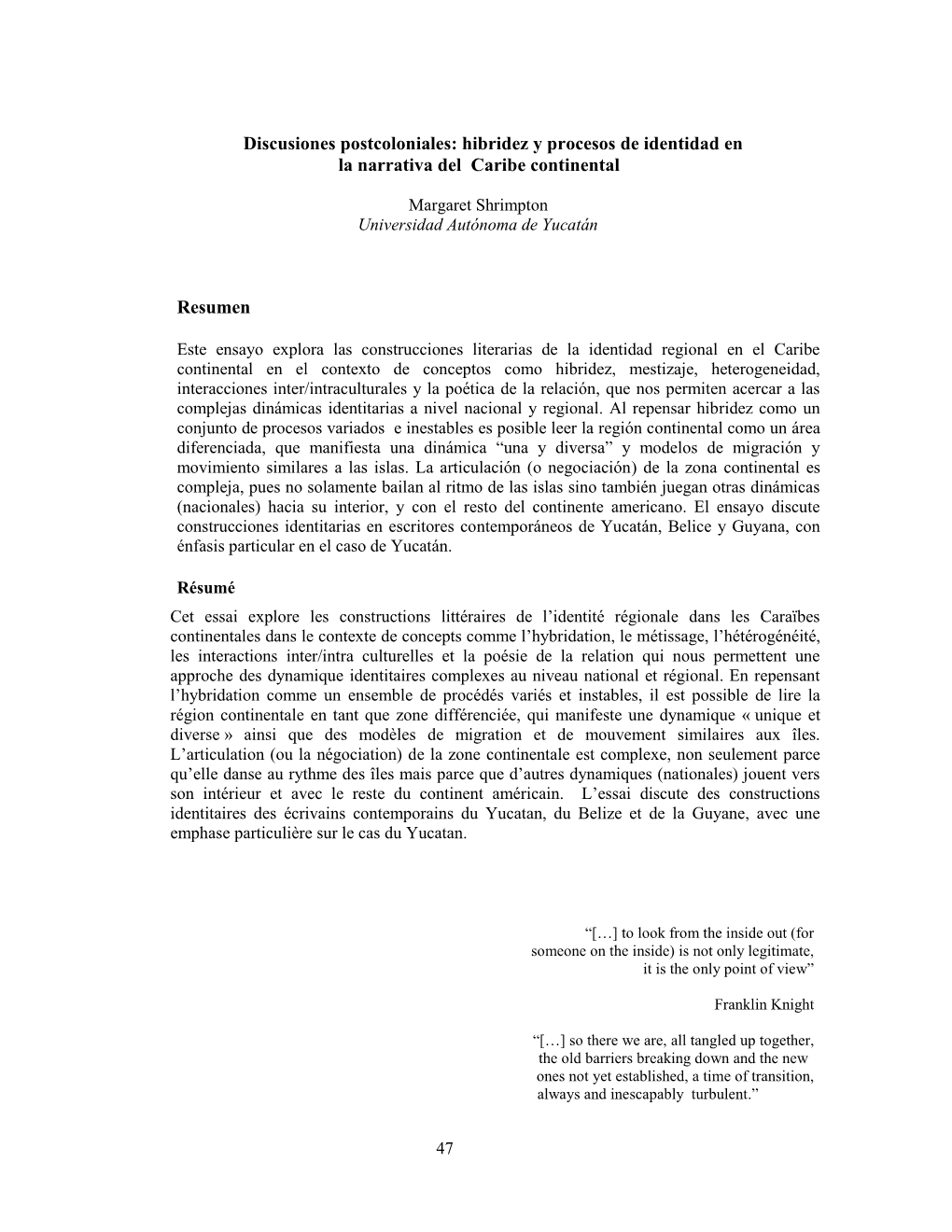 Discusiones Postcoloniales: Hibridez Y Procesos De Identidad En La Narrativa Del Caribe Continental