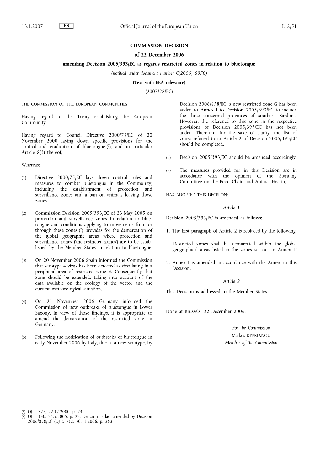 COMMISSION DECISION of 22 December 2006