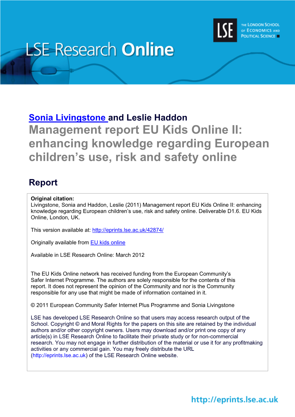 Management Report EU Kids Online II: Enhancing Knowledge Regarding European Children’S Use, Risk and Safety Online