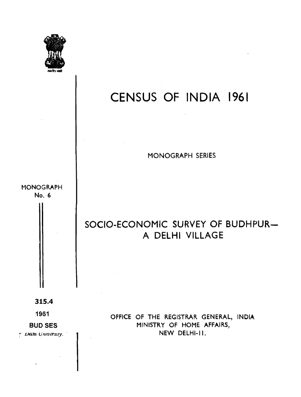 Socio-Economic Survey of Budhpur a Delhi Village, Monograph Series