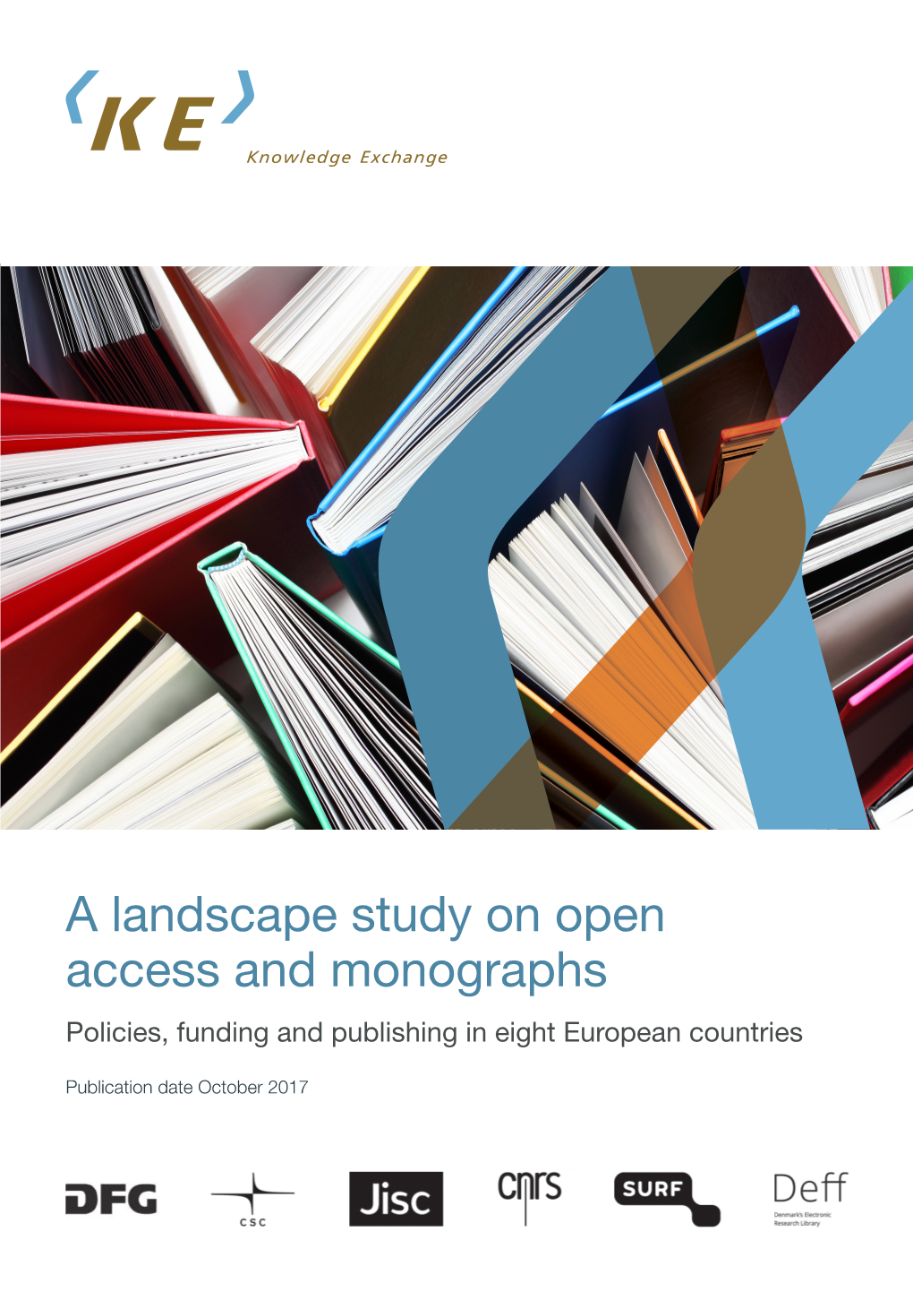 A Landscape Study on Open Access and Monographs Policies, Funding and Publishing in Eight European Countries