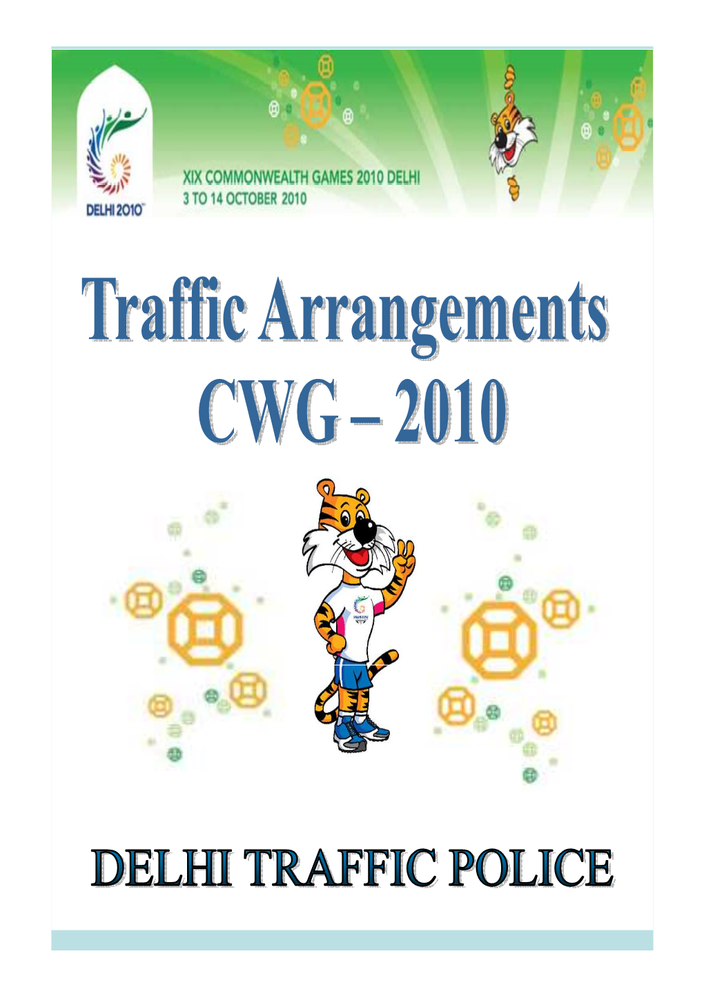 Management of CWG Lanes  CWG Lanes Will Have a Distinct Identity by Marking the Roads with a Distinct Colour and Games Logo