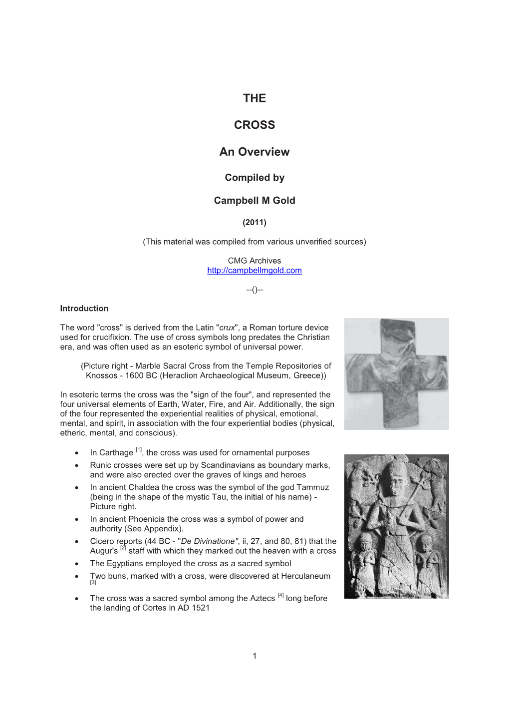 Cross, Were Discovered at Herculaneum [3]  the Cross Was a Sacred Symbol Among the Aztecs [4] Long Before the Landing of Cortes in AD 1521