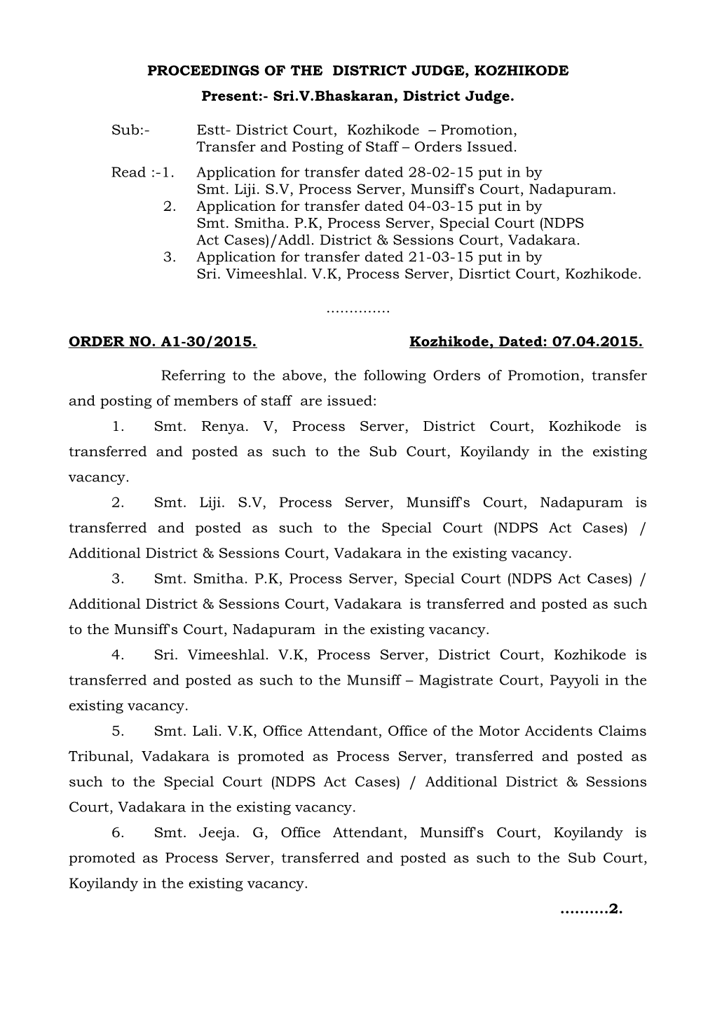 PROCEEDINGS of the DISTRICT JUDGE, KOZHIKODE Present:- Sri.V.Bhaskaran, District Judge