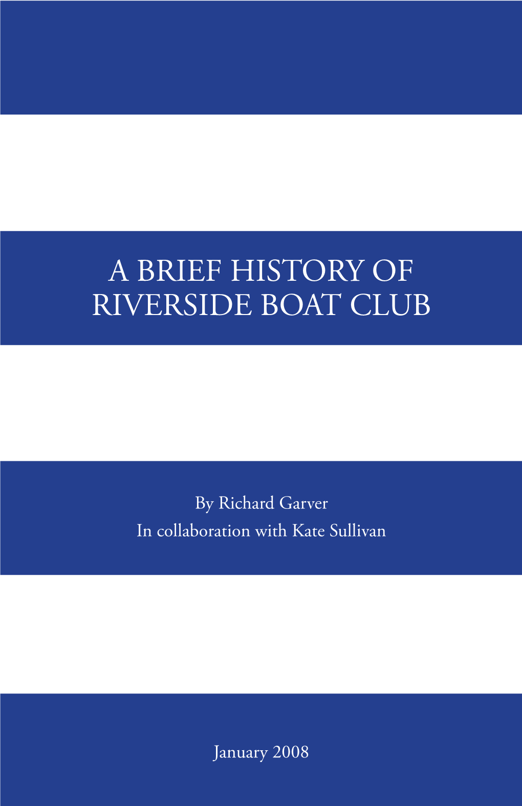 A Brief History of Riverside Boat Club