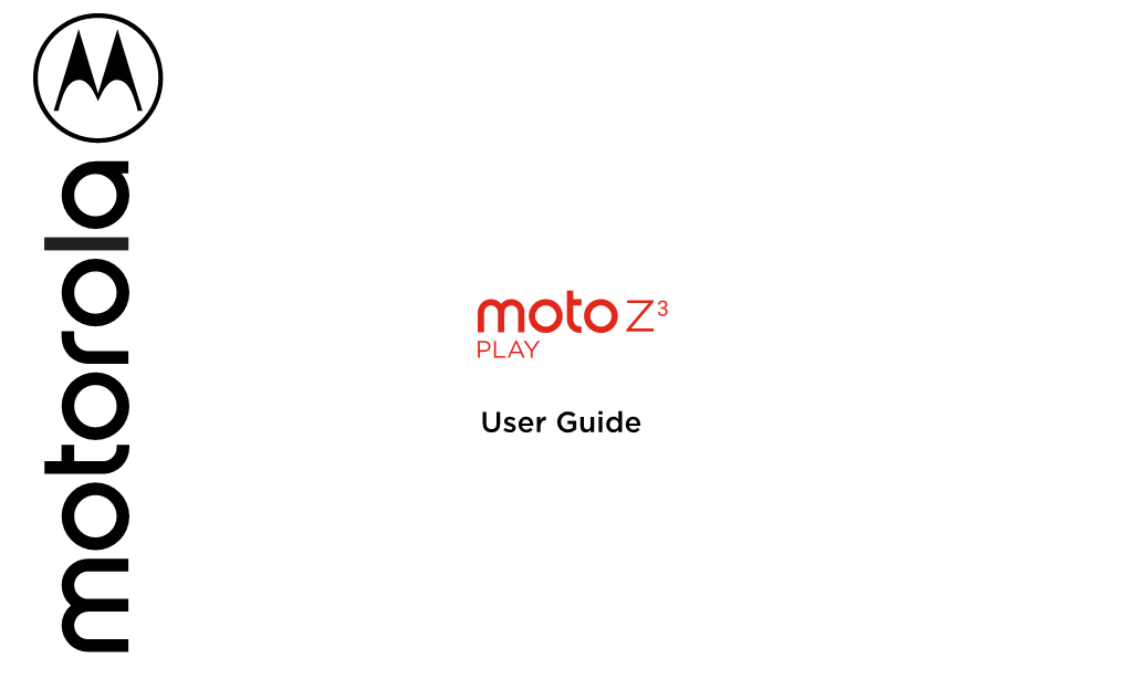 Moto Z3 Play User Guide