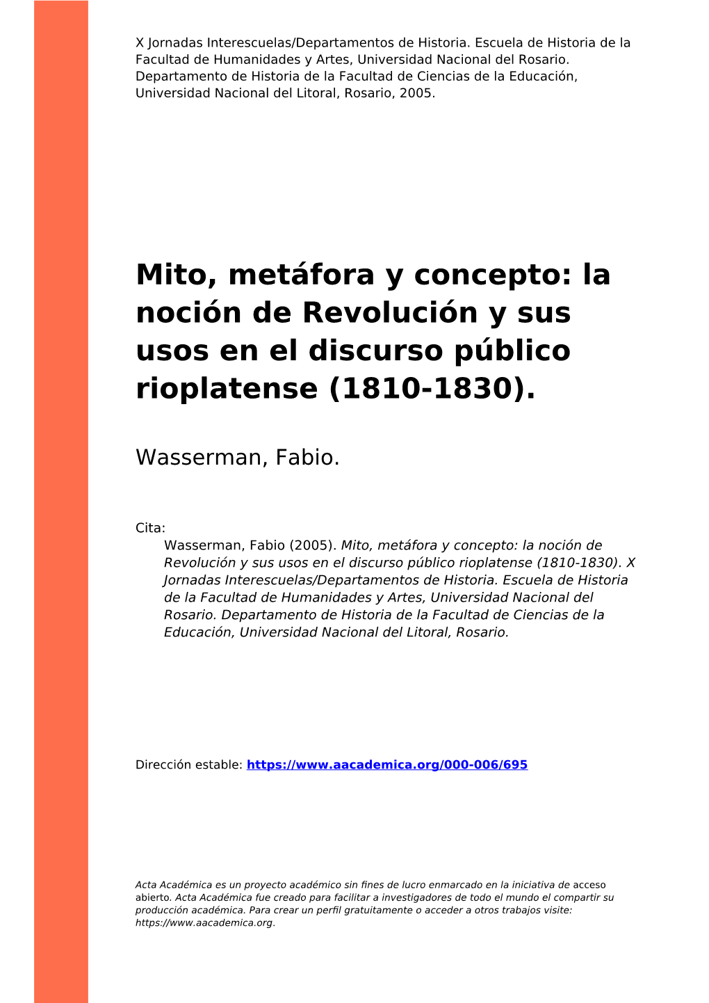 Mito, Metáfora Y Concepto: La Noción De Revolución Y Sus Usos En El Discurso Público Rioplatense (1810-1830)