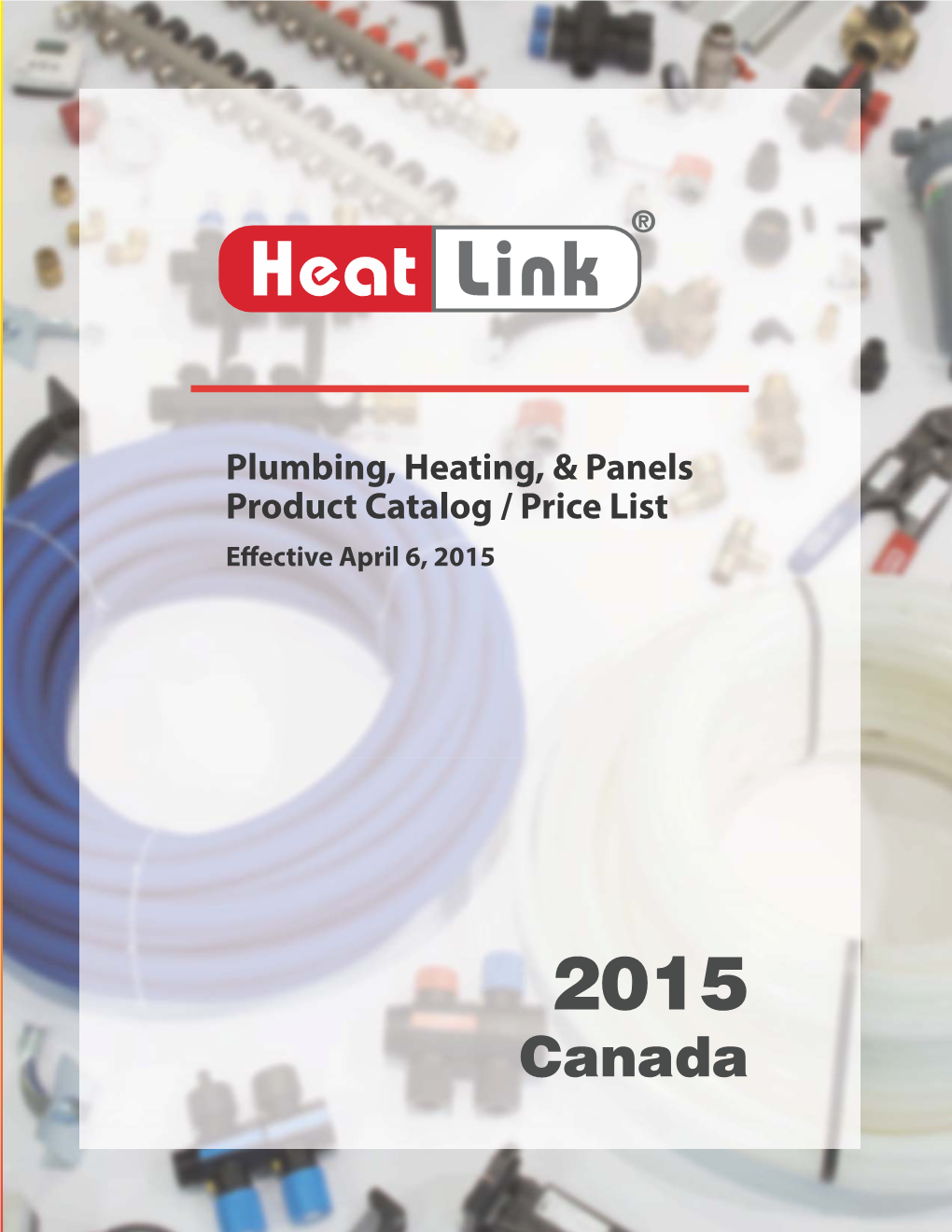 Heatlink Plumbing, Heating, & Panels Product Catalog / Price List 2015