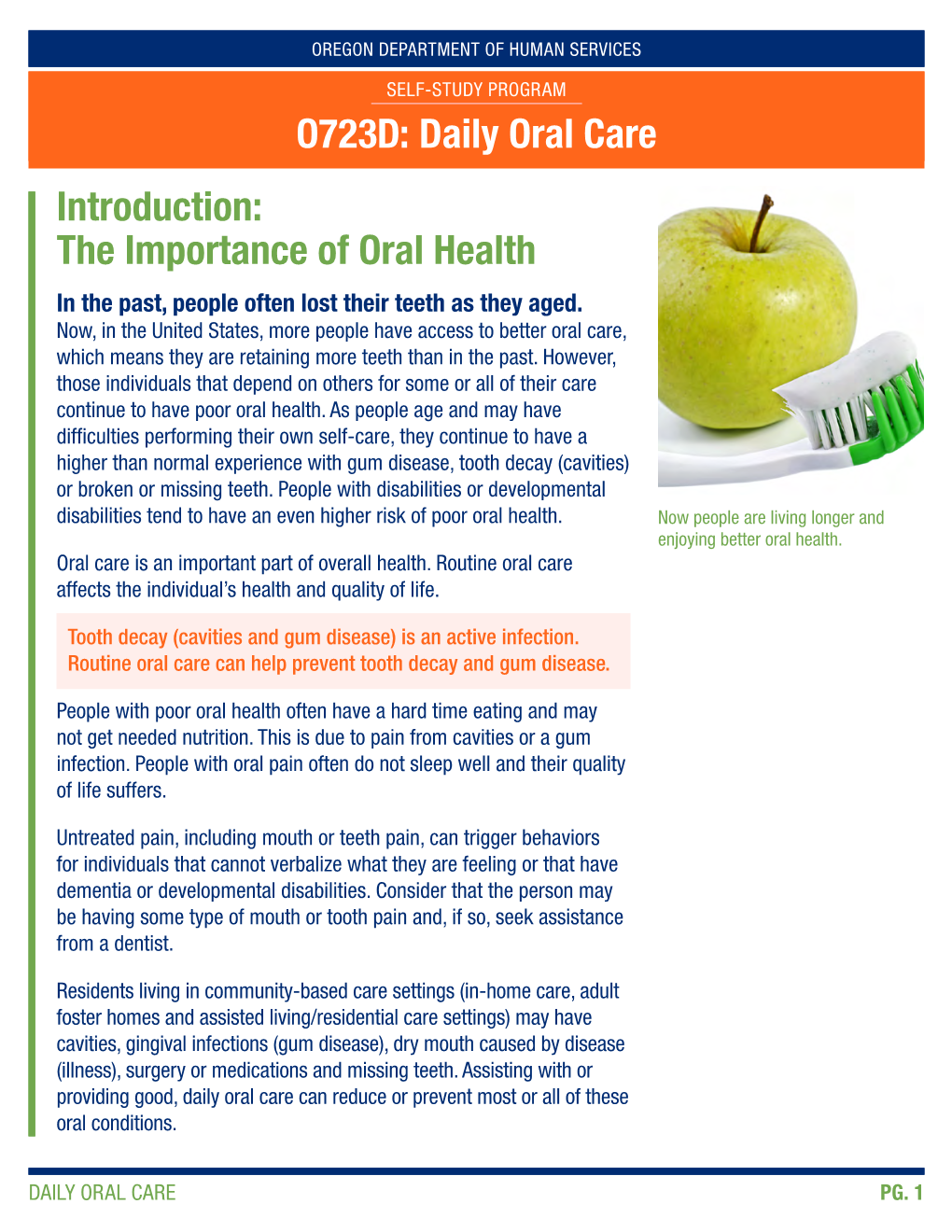 Daily Oral Care Can Reduce Or Prevent Most Or All of These Oral Conditions