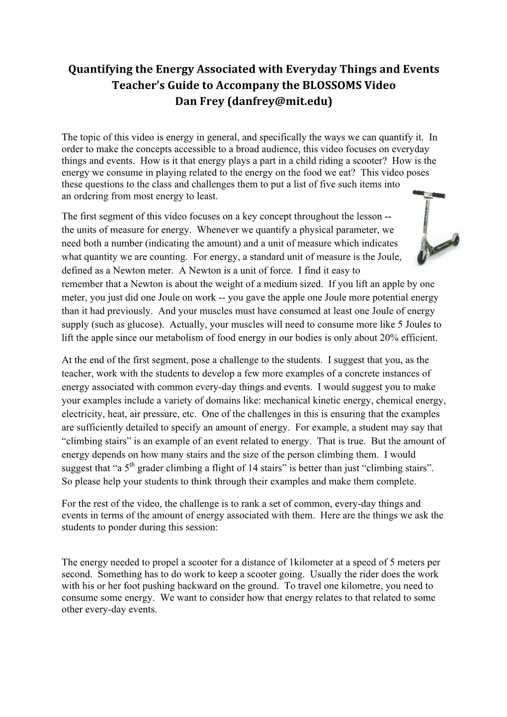 Quantifying the Energy Associated with Everyday Things and Events Teacher’S Guide to Accompany the BLOSSOMS Video Dan Frey (Danfrey@Mit.Edu)