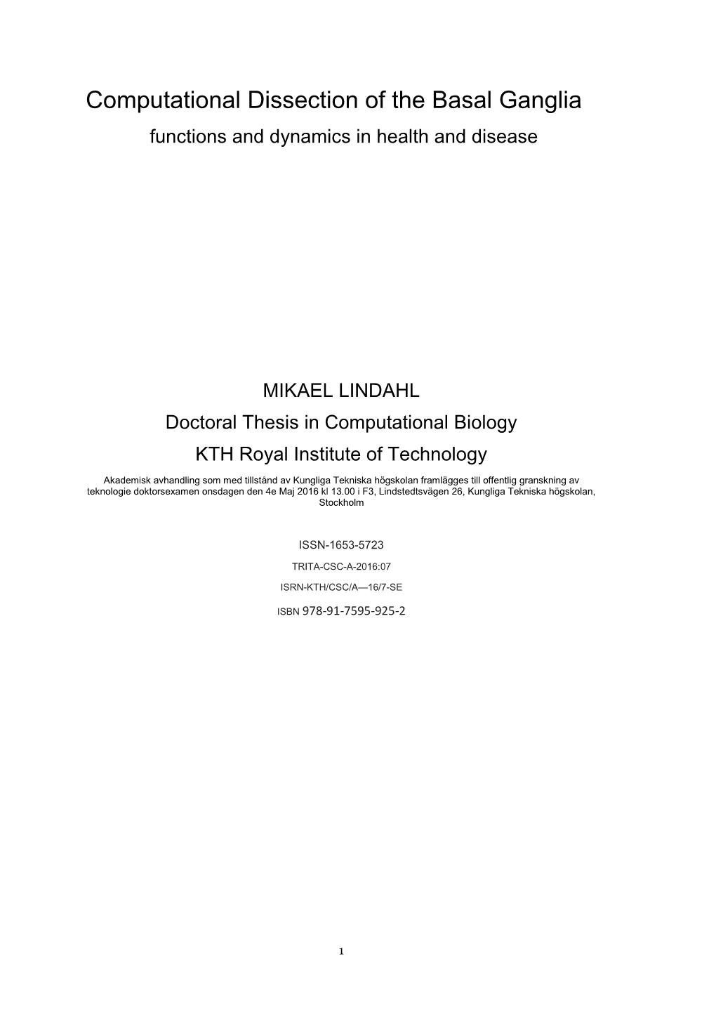 Computational Dissection of the Basal Ganglia Functions and Dynamics in Health and Disease