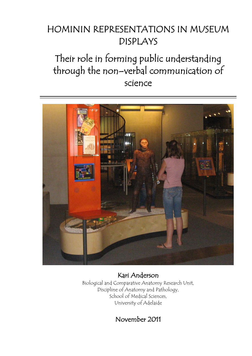 HOMININ REPRESENTATIONS in MUSEUM DISPLAYS Their Role in Forming Public Understanding Through the Non–Verbal Communication of Science