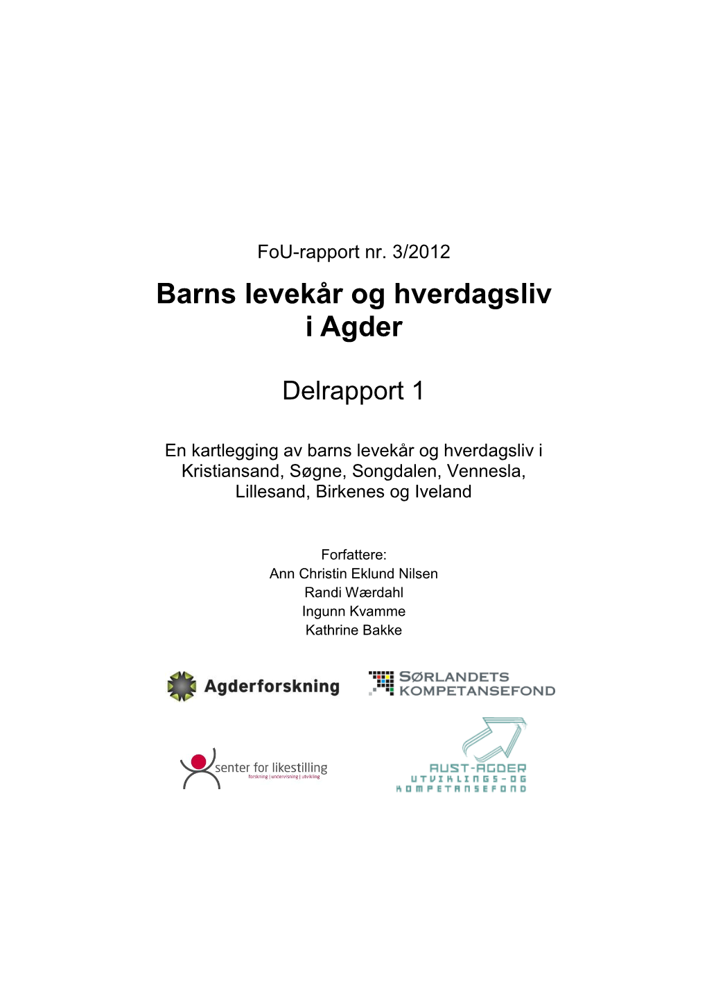 Barns Levekår Og Hverdagsliv I Agder