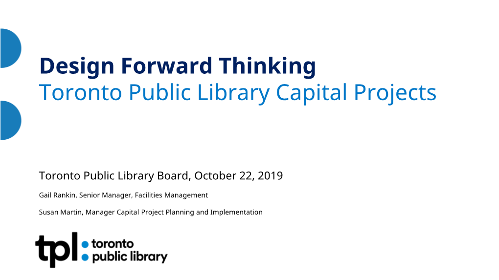 TPL Design-Forward Thinking Branch Capital Projects