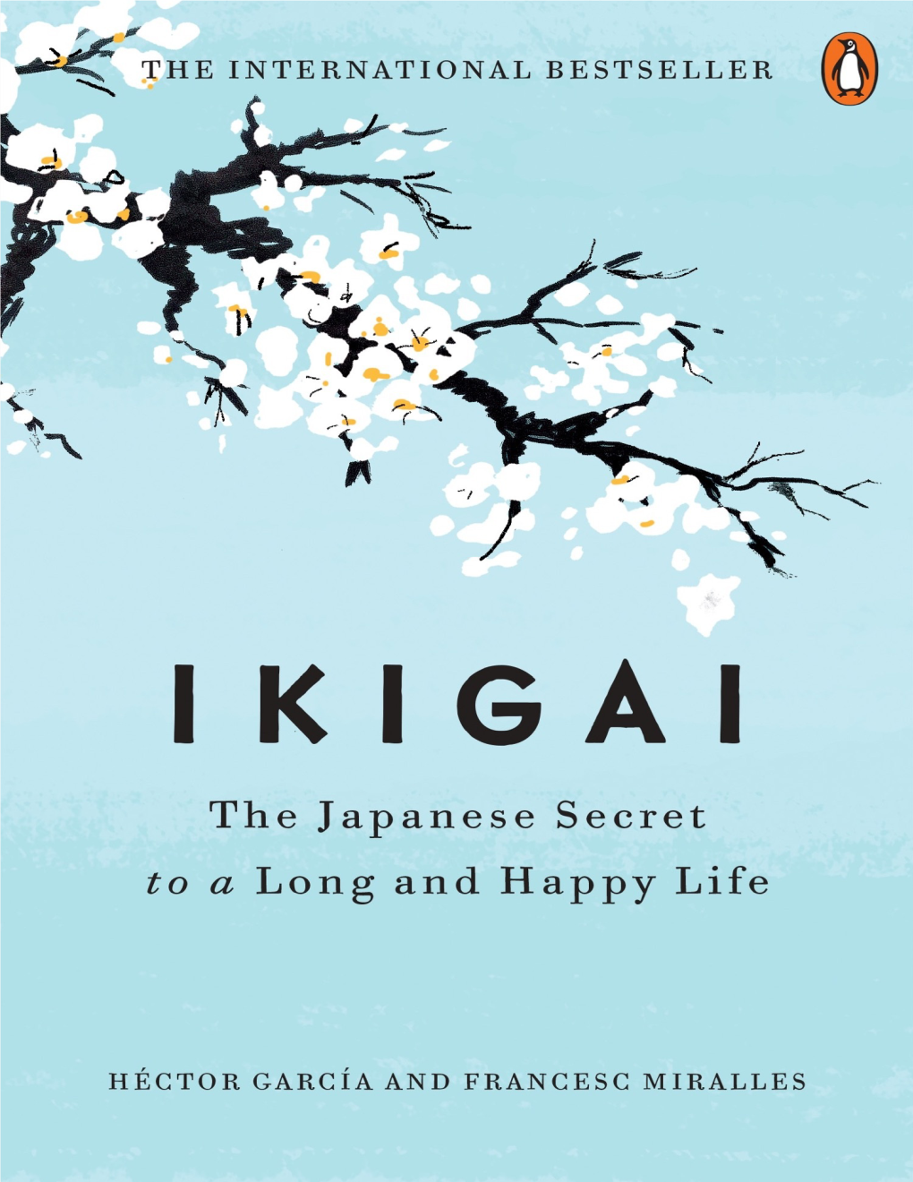 Ikigai: Los Secretos De Japón Para Una Vida Larga Y Feliz by Ediciones Urano, Barcelona