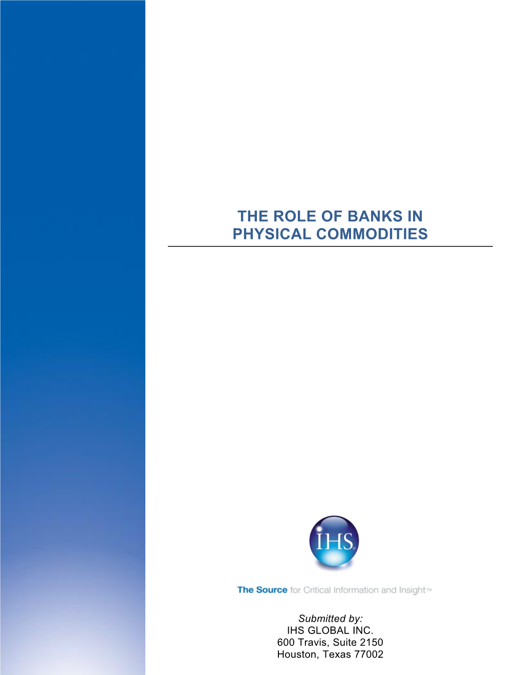 The Role of Banks in Physical Commodties