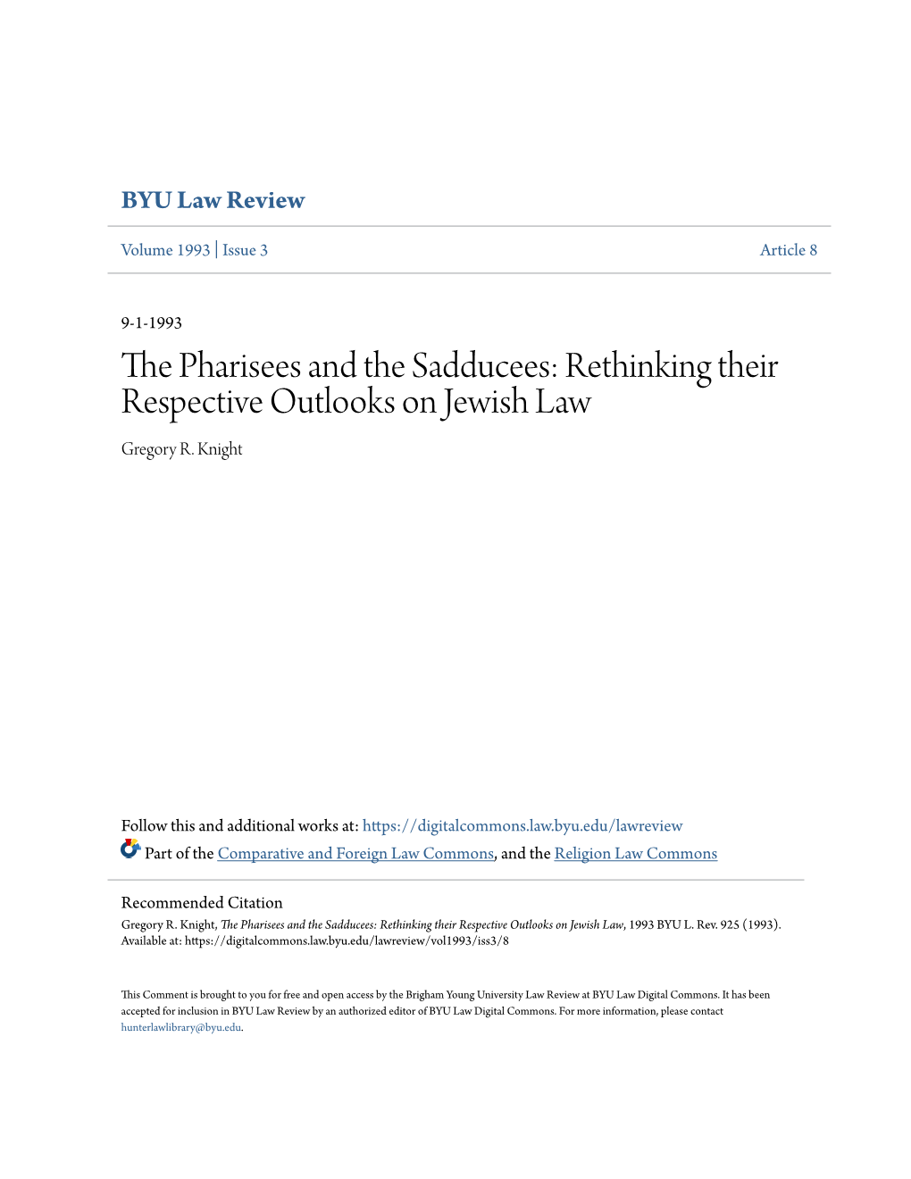 The Pharisees and the Sadducees: Rethinking Their Respective Outlooks on Jewish Law, 1993 BYU L