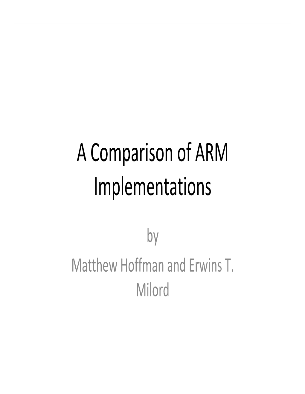A Comparison of ARM Implementations