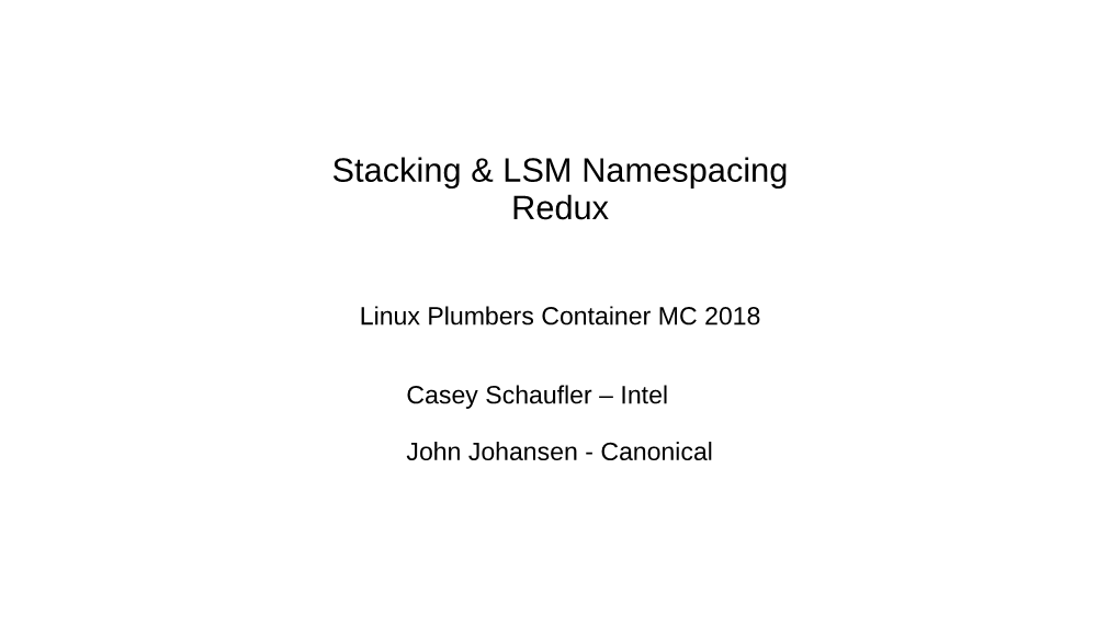 Stacking & LSM Namespacing Redux