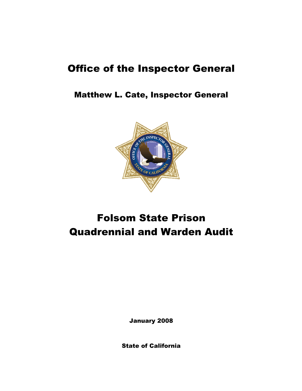 Folsom State Prison Quadrennial and Warden Audit