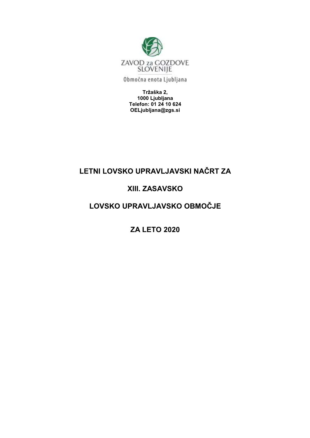 Letni Lovsko Upravljavski Načrt Za Xiii. Zasavsko Lovsko Upravljavsko