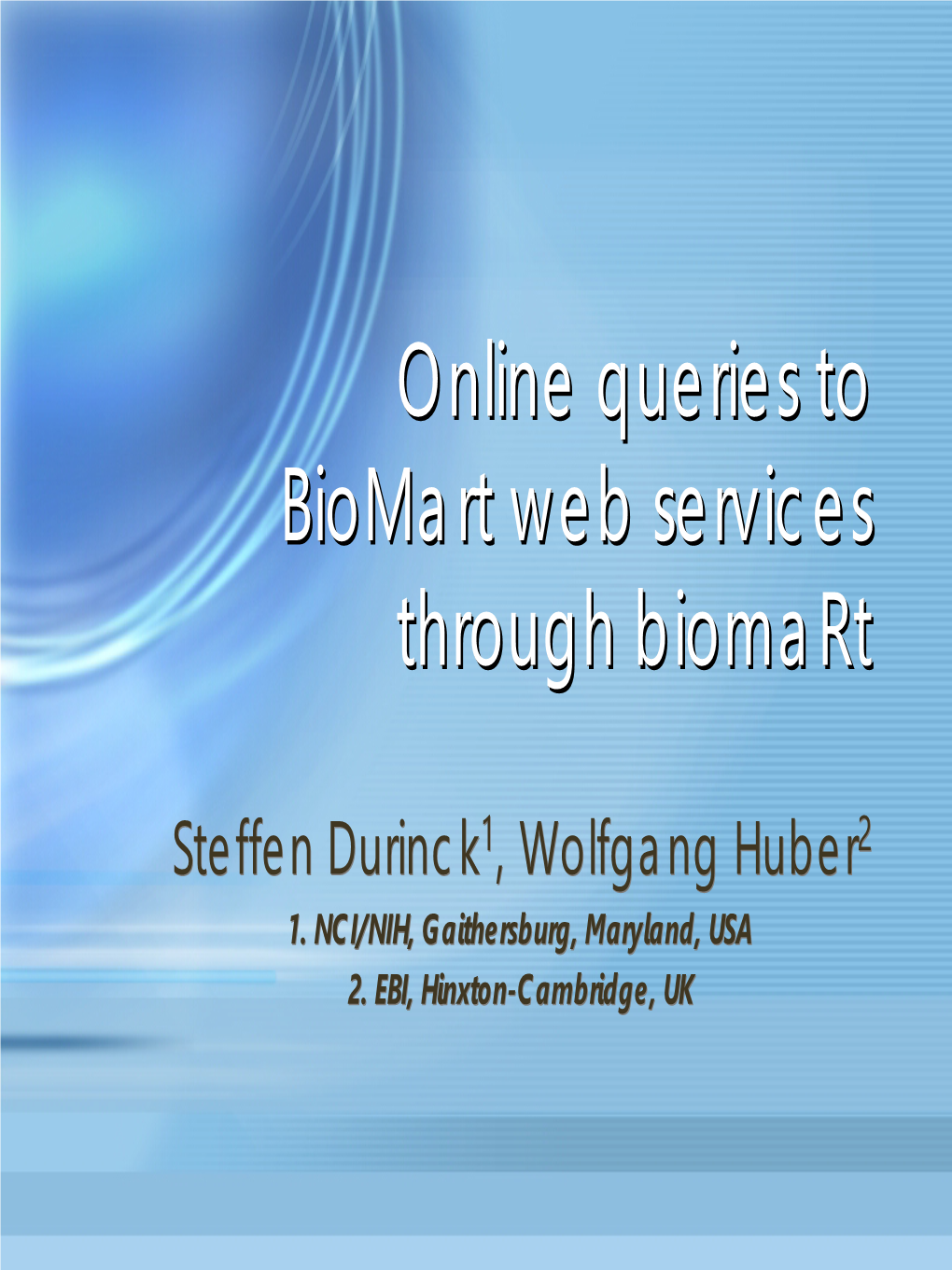 Online Queries to Biomart Web Services Through