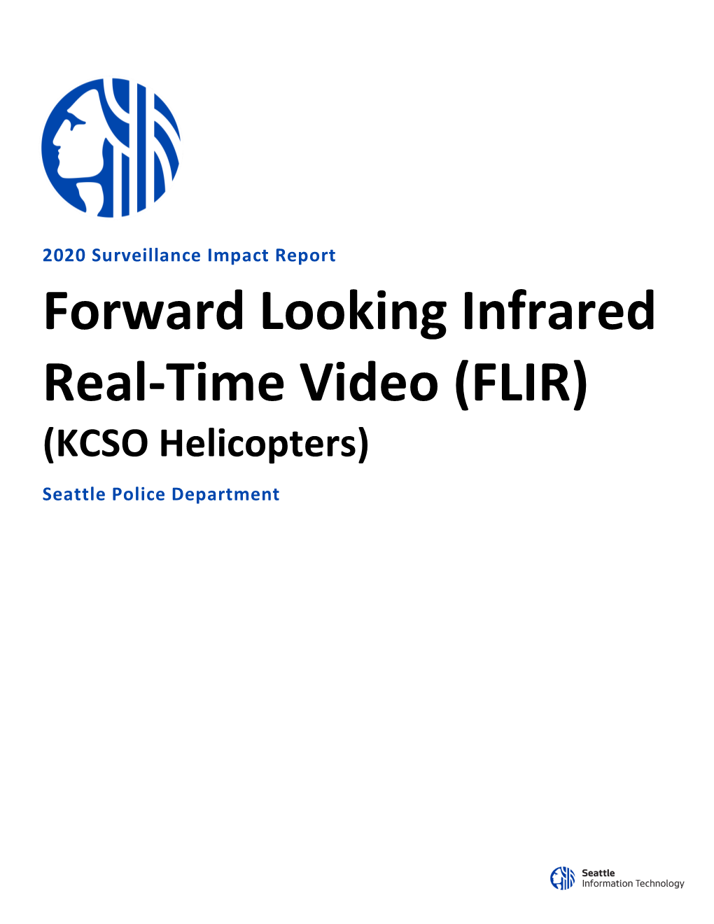 Forward Looking Infrared Real-Time Video (FLIR) (KCSO Helicopters) Seattle Police Department