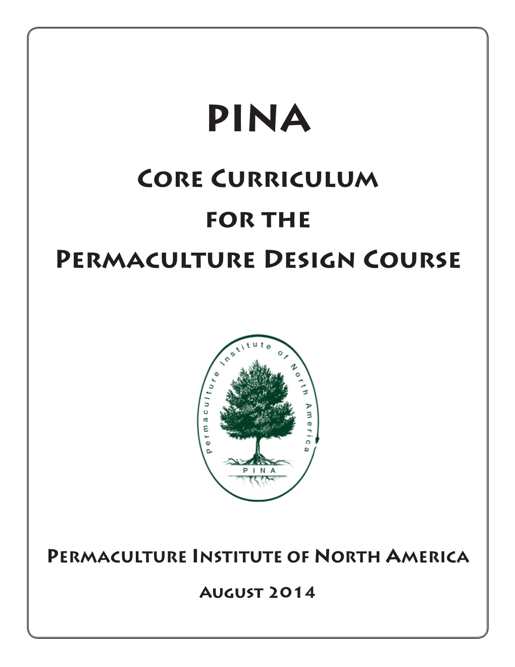 Full Core Curriculum for the Permaculture Design Course